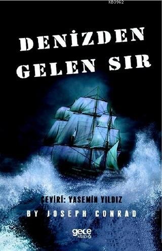 Denizden Gelen Sır | Joseph Conrad | Gece Kitaplığı Yayınları