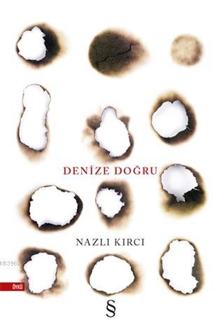 Denize Doğru | Nazlı Kırcı | Everest Yayınları