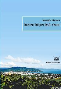 Denize Düşen Dağ Ordu | İbrahim Dizman | Heyamola Yayınları