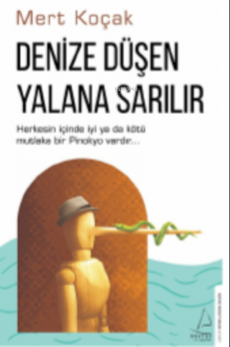 Denize Düşen Yalana Sarılır | Mert Koçak | Destek Yayınları