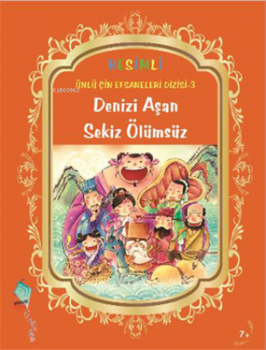 Denizi Aşan Sekiz Ölümsüz | Duan Lixin | Kaynak Yayınları