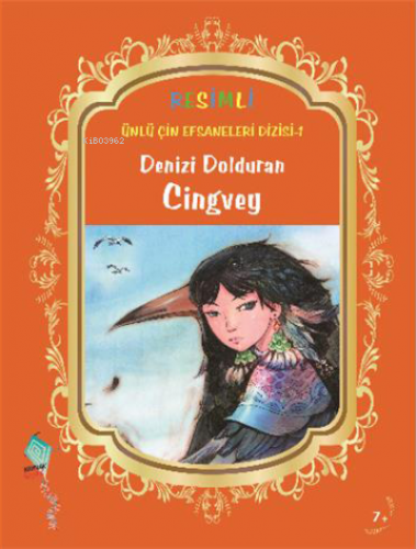 Denizi Dolduran Cingvey | Duan Lixin | Kaynak Yayınları