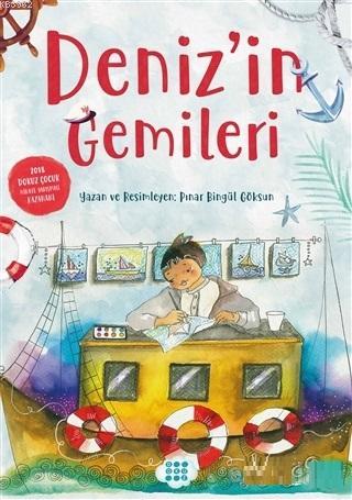 Deniz'in Gemileri | Pınar Bingöl Göksun | Dokuz Yayınları