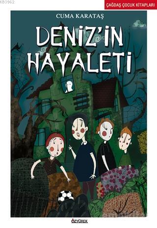 Deniz'in Hayaleti | Cuma Karataş | Özyürek Yayıncılık