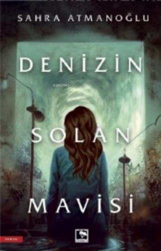 Denizin Solan Mavisi | Sahra Atmanoğlu | Çınaraltı Yayın Dağıtım