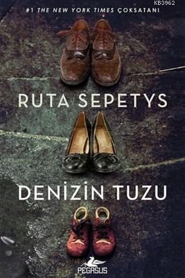 Denizin Tuzu | Ruta Sepetys | Pegasus Yayıncılık