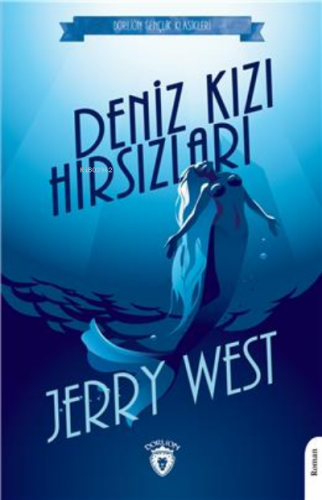 Denizkızı Hırsızları | Jerry West | Dorlion Yayınevi