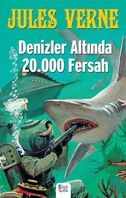 Denizler Altında 20.000 Fersah | Jules Verne | Bilgili Yayınları