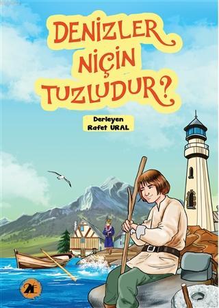 Denizler Niçin Tuzludur? | Rafet Ural | 2E Kitap