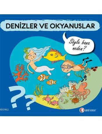 Denizler ve Okyanuslar - Söyle Bana Neden? | Sylvie Baussier | Odtü Ya