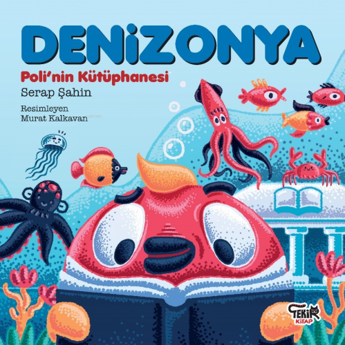 Denizonya- Poli’nin Kütüphanesi | Serap Şahin | Tekir Kitap