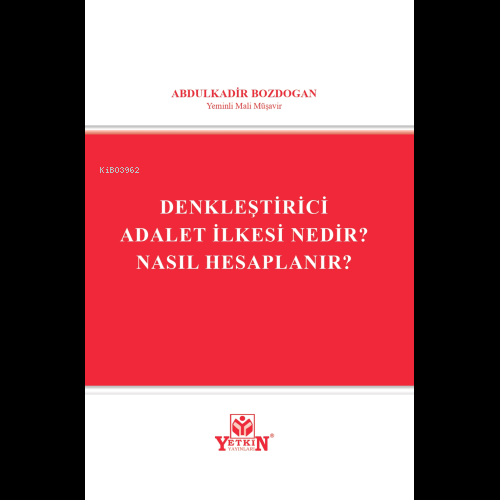 Denkleştirici Adalet İlkesi Nedir? Nasıl Hesaplanır? | Abdulkadir Bozd