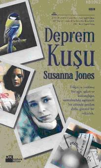 Deprem Kuşu | Susanna Jones | Doğan Kitap