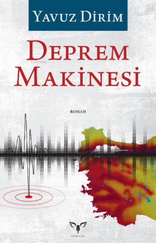 Deprem Makinesi | Yavuz Dirim | Armada Yayınları