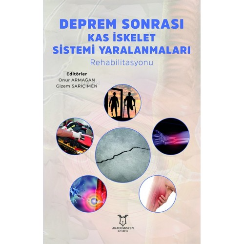 Deprem Sonrası Kas İskelet Sistemi Yaralanmaları Rehabilitasyonu | Giz