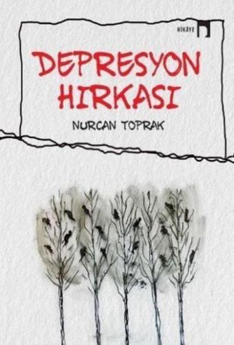 Depresyon Hırkası | Nurcan Toprak | Dergah Yayınları