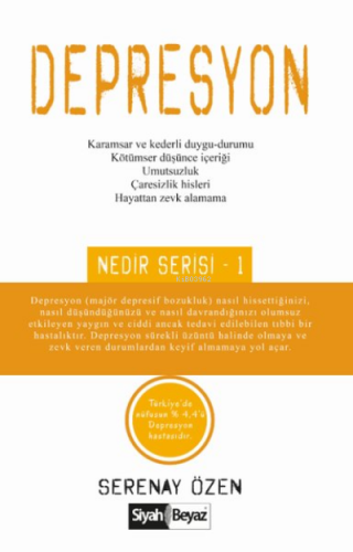 Depresyon Nedir Serisi - 1 | Serenay Özen | Siyah Beyaz Yayınları