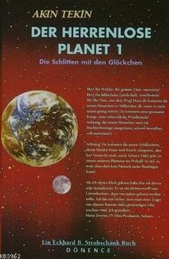 Der Herrenlose Planet 1; Die Schlitten mit den Glöckchen | Akın Tekin 