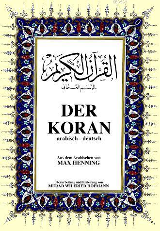 Der Koran; Kur'ân-ı Kerîm ve Almanca Meali (orta boy, şamua kâğıt, cil