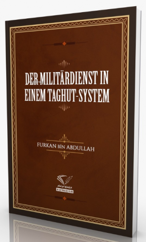 Der Militardienst In Einem Taghut-System | Furkan Bin Abdullah | Im Au