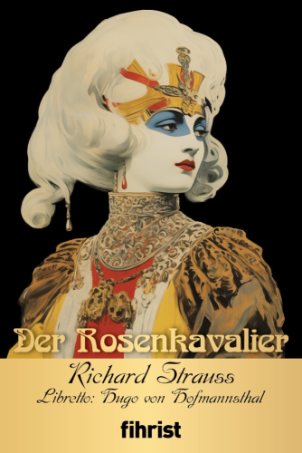 Der Rosenkavalier | Richard Strauss | Fihrist Kitap