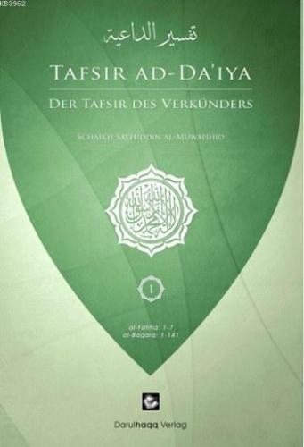 Der Tafsir Des Verkünders - Tafsir Ad-Da'iya (Almanca); Davetçinin Tef