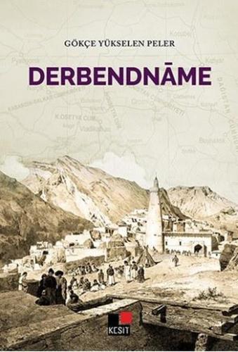 Derbendname | Gökçe Yükselen Peler | Kesit Yayınları