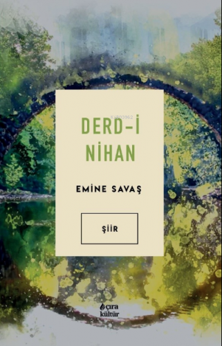 Derd-i Nihan | Emine Savaş | Çıra Yayınları