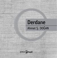 Derdane | Ahmet Ş. Doğan | Hayal Yayıncılık