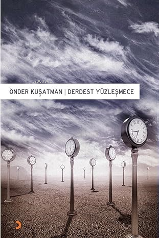 Derdest Yüzleşmece | Önder Kuşatman | Cinius Yayınları