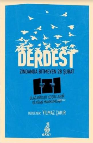 Derdest; Zindanda Bitmeyen 28 Şubat (Kitap & DVD) | Yılmaz Çakır | Eki