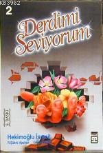 Derdimi Seviyorum 2 | Hekimoğlu İsmail | Timaş Yayınları