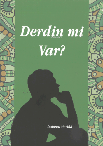 Derdin Mi Var? | Sadıkun Mevlud | Emin Yayınları