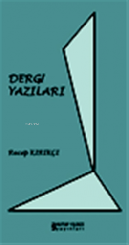 Dergi Yazıları | Recep Kırıkçı | Kutup Yıldızı Yayınları