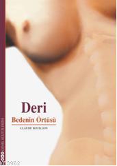 Deri; Bedenin Örtüsü | Claude Bouillon | Yapı Kredi Yayınları ( YKY )