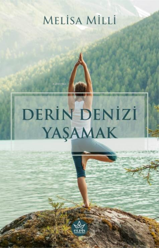 Derin Denizi Yaşamak | Melisa Milli | Elpis Yayınları