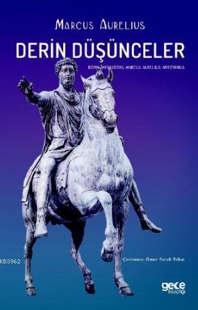 Derin Düşünceler | Marcus Aurelius | Gece Kitaplığı Yayınları