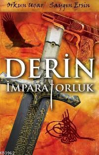 Derin İmparatorluk | Orkun Uçar | Altın Kitaplar