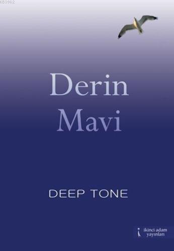 Derin Mavi | Deep Tone | İkinci Adam Yayınları