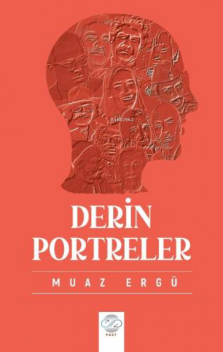 Derin Portreler | Muaz Ergü | Post Yayınevi