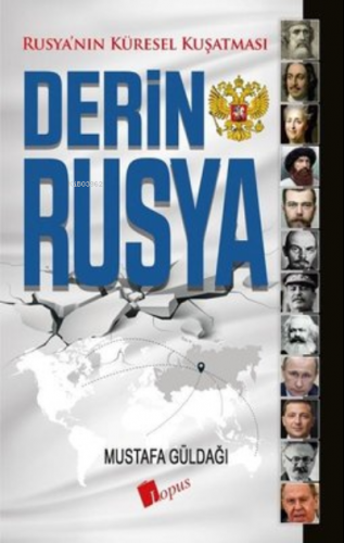 Derin Rusya | Mustafa Güldağı | Lopus Yayınevi