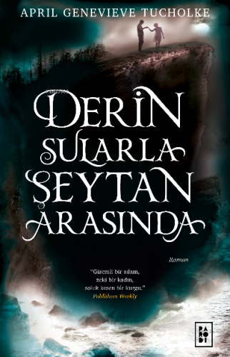 Derin Sularla Şeytan Arasında (Ciltli) (Işıltı Serisi 1. Kitap) | Apri