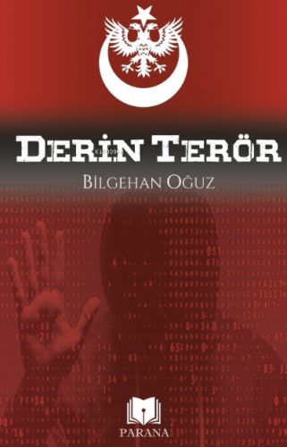 Derin Terör | Bilgehan Oğuz | Parana Yayınları