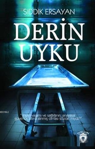 Derin Uyku | Sıddık Ersayan | Dorlion Yayınevi