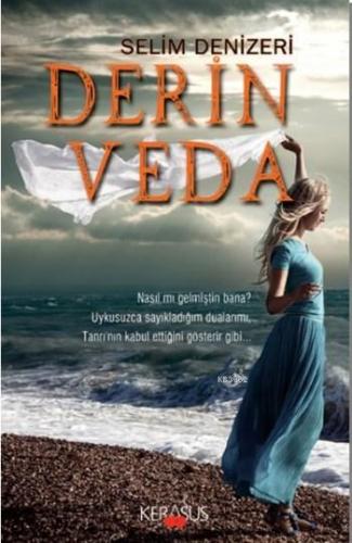 Derin Veda | Selim Denizeri | Kerasus Yayınları