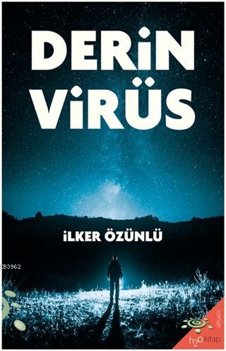 Derin Virüs | İlker Özünlü | h2o kitap