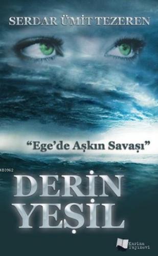 Derin Yeşil | Serdar Ümit Tezeren | Karina Kitap