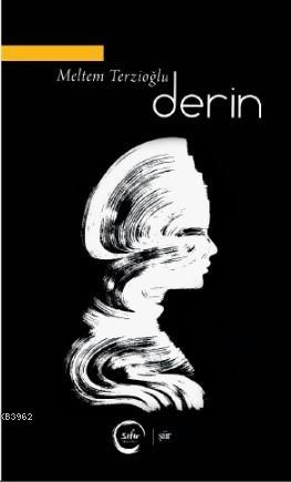 Derin | Meltem Terzioğlu | Sıfır Yayınları