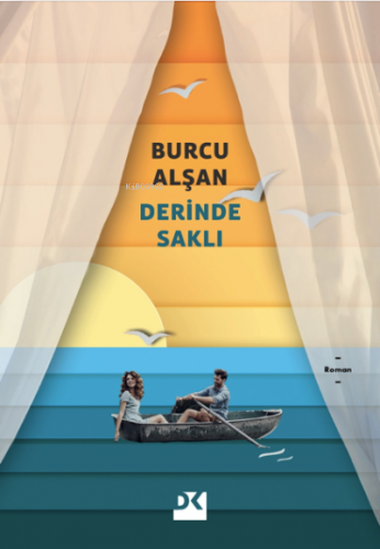 Derinde Saklı | Burcu Alşan | Doğan Kitap