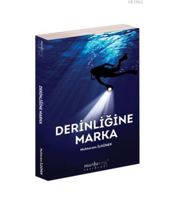 Derinliğine Marka | Muhterem İlgüner | Boyut Yayın Grubu